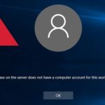 Repaired: The Security Database On The Server Does Not Have A Computer Account For This Workstation Trust Relationship