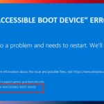 Exactly how To Fix “Inaccessible Boot Device” Error